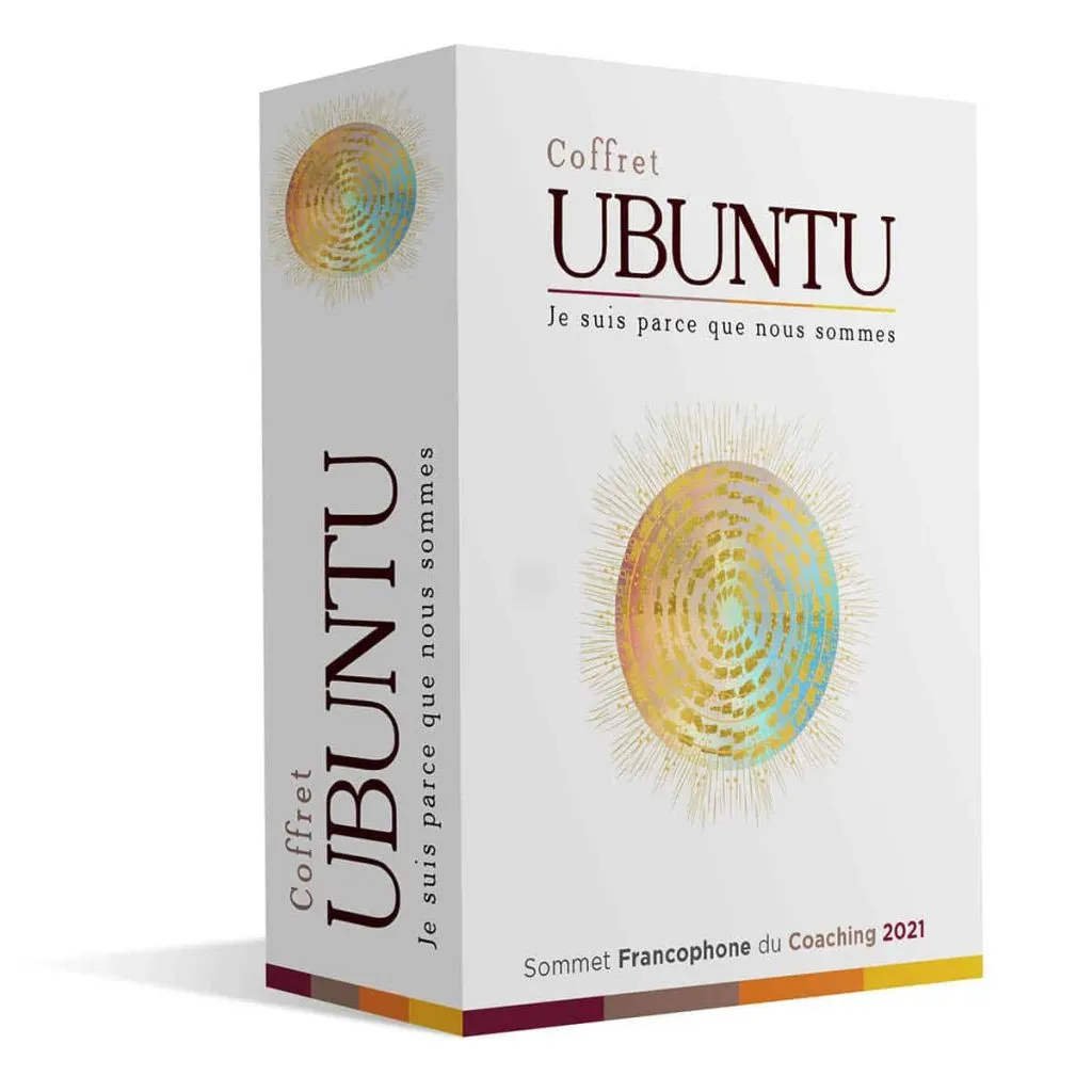 Le Coffret Ubuntu — Je suis parce que nous sommes — Sommet Francophone du Coaching 2021