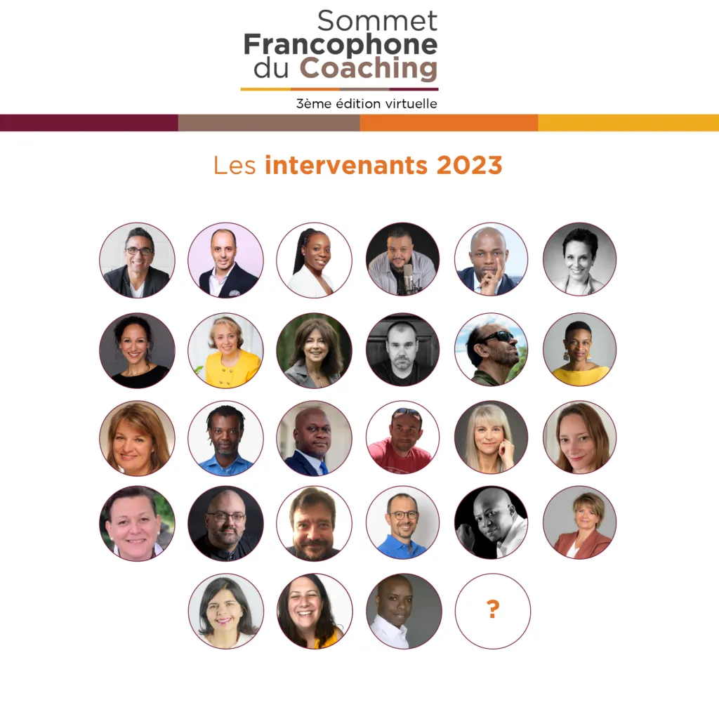 Les intervenants 2023 du Sommet Francophone du Coaching (3ème édition virtuelle)