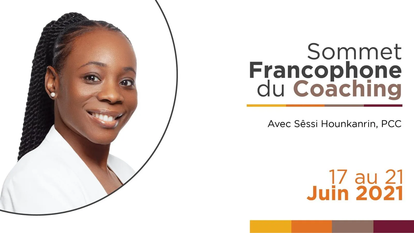 Sêssi Hounkanrin, PCC, hôte du Sommet Francophone du Coaching, du 17 au 21 juin 2021